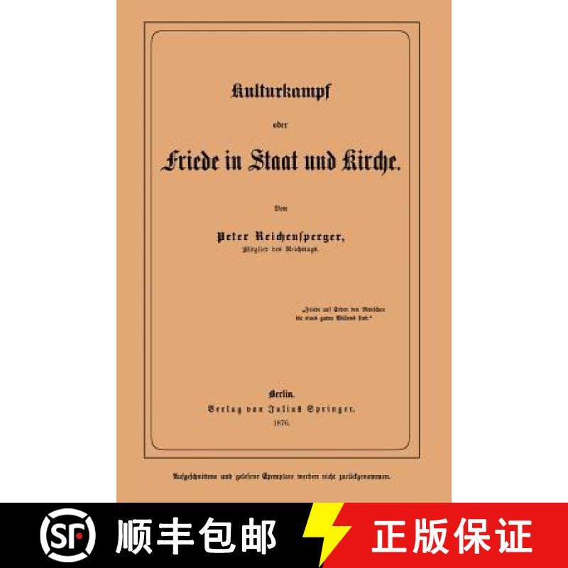 【3-4周达】Kulturkampf Oder Friede in Staat Und Kirche [9783642940859]