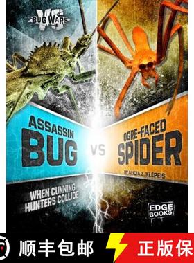 预订 Assassin Bug vs. Ogre-Faced Spider: When Cunning Hunters Collide [9781491480656]