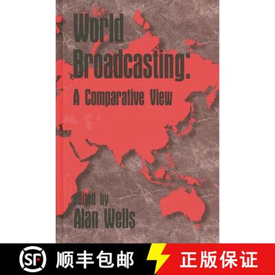 【3-4周达】精装 WORLD BROADCASTING: A COMPARAT: A Comparative View [9781567502459]