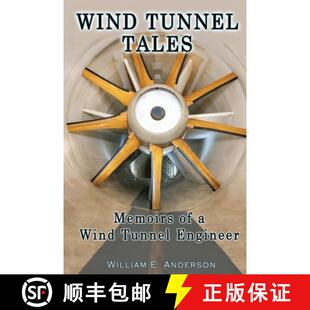 【3-4周达】Wind Tunnel Tales, Memoirs of a Wind Tunnel Engineer [9781736311509]