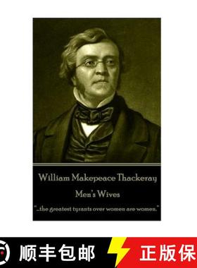 预订 William Makepeace Thackeray - Men's Wives: ...the greatest tyrants over women are women. [9781787370531]
