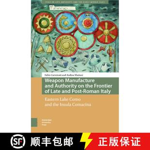 the Roman Frontier Manufacture Authority 9789048559695 Eastern Lak... Weapon and Post Late Italy 4周达
