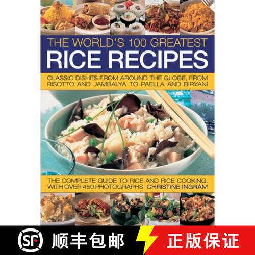 【3-4周达】The World's 100 Greatest Rice Recipes: Classic Dishes from Around the Globe, from Risotto ... [9781844766666]