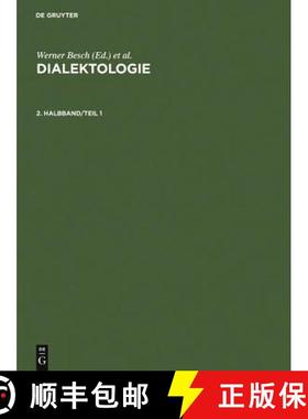 预订 Besch, Werner; Knoop, Ulrich; Putschke, Wolfgang; Wiegand, Herbert E.: Dialektologie. 2. Halbband [9783110095715]