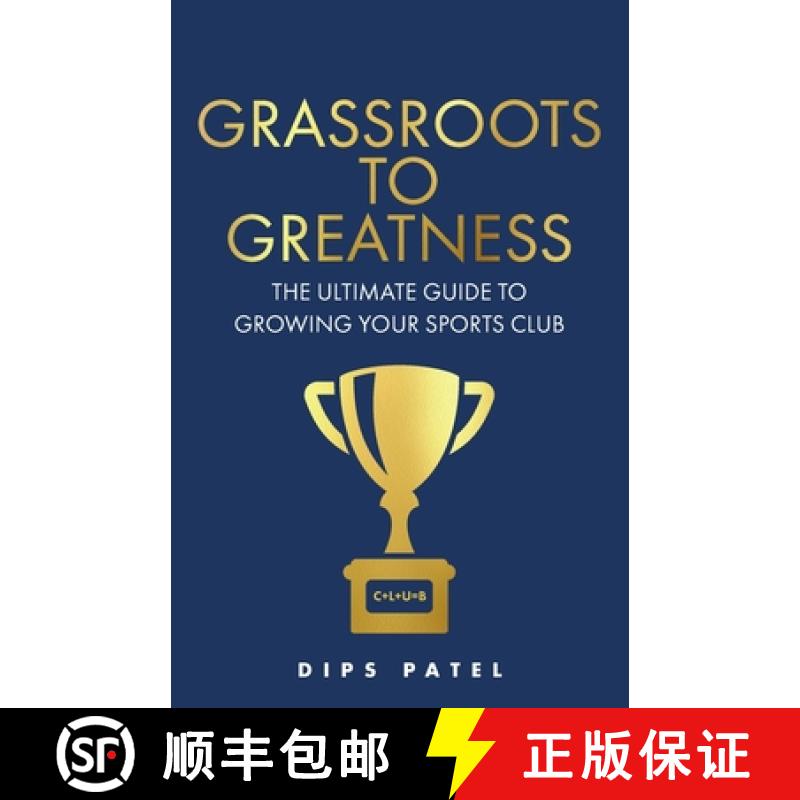 【2-3周达】Grassroots to Greatness: The Ultimate Guide to Growing Your Sports Club [9781781338599]