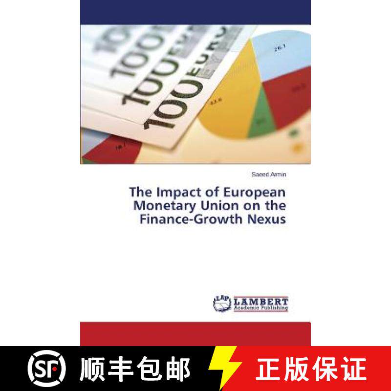 【3-4周达】The Impact of European Monetary Union on the Finance-Growth Nexus [9783659697364]