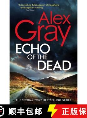 【3-4周达】Echo of the Dead: The gripping 19th installment of the Sunday Times bestselling DSI Lorime... [9780751583281]
