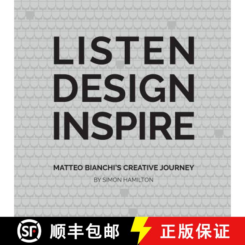 【2-3周达】Listen Design Inspire: Matteo Bianchi's Creative Journey [9781912635122]
