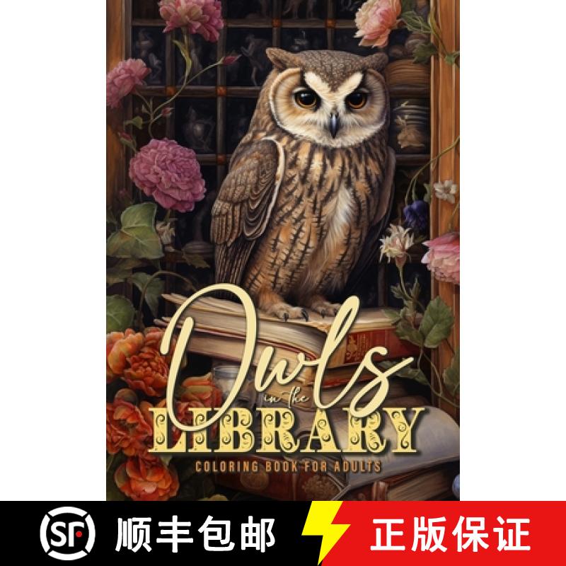 【2-3周达】Owln in the Library Coloring Book for Adults : Owls Coloring Book for Adults| Owls Graysca... [9783758452413]