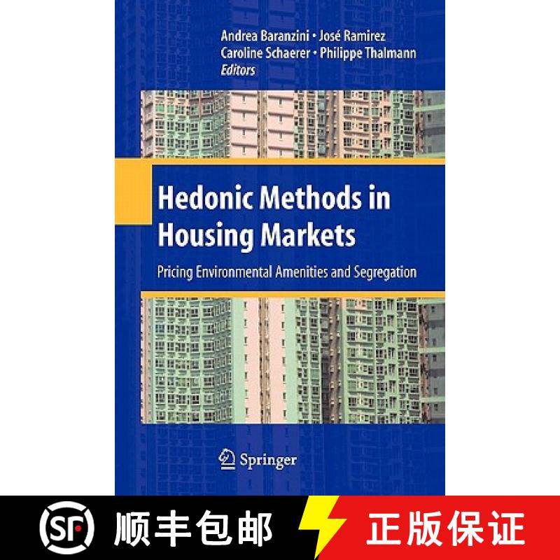 【3-4周达】Hedonic Methods in Housing Markets : Pricing Environmental Amenities and Segregation [9781441926388]