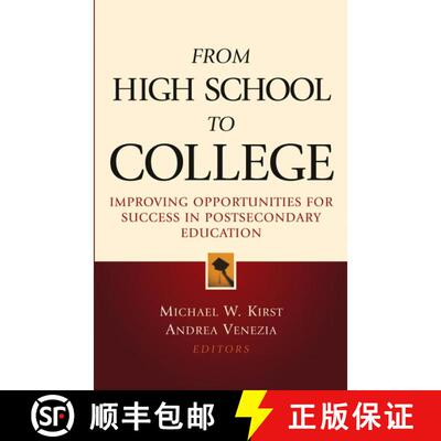 【3-4周达】精装 From High School To College: Improving Opportunities For Success In Postsecondary Edu... [9780787970628]
