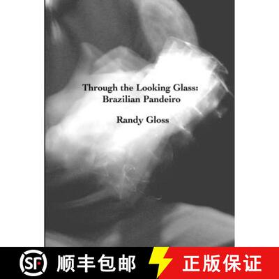 【3-4周达】Through the Looking Glass: Brazilian Pandeiro [9781387039623]