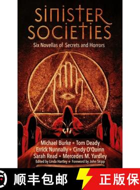 【3-4周达】Sinister Societies: Six Novellas of Secrets and Horrors [9781968143022]