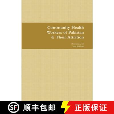 【3-4周达】Community Health Workers of Pakistan & Their Attrition [9781304512932]