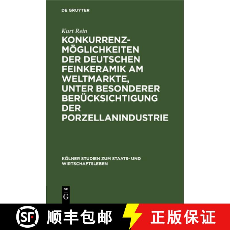 【2-3周达】Konkurrenzmoeglichkeiten Der Deutschen Feinkeramik Am Weltmarkte, Unter Besonderer Berucks... [9783111165776]