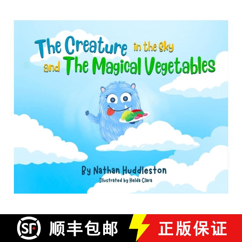【3-4周达】The Creature in the Sky and The Magical Vegetables [9798348506445]