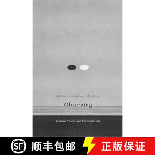 【3-4周达】精装 Observing Complexity: Systems Theory and Postmodernity [9780816632978]