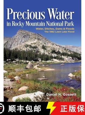 预订 Precious Water in Rocky Mountain National Park. Water, Ditches, Dams and Floods. The 1982 Lawn L... [9798986158600]