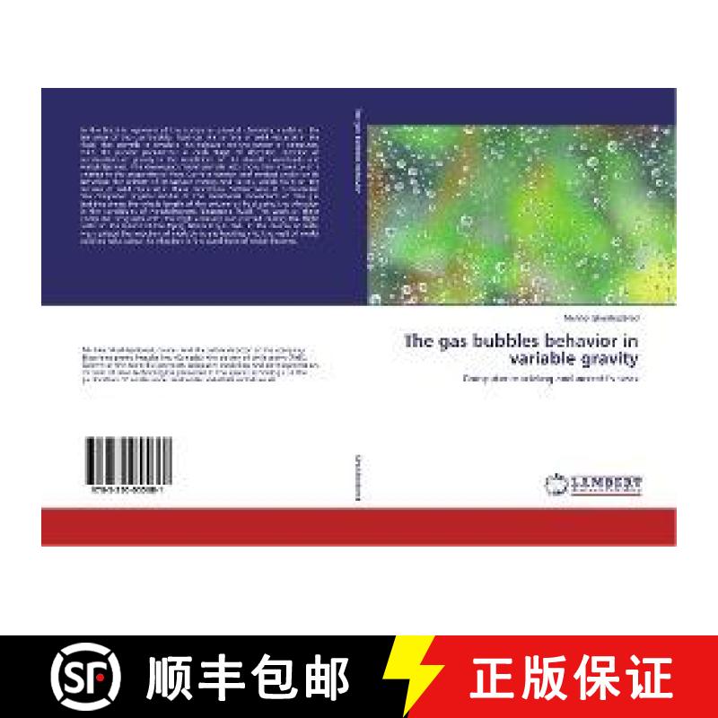 预订 The gas bubbles behavior in variable gravity [9783330055681]