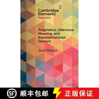 【3-4周达】Pragmatics, Utterance Meaning, and Representational Gesture [9781009013796]