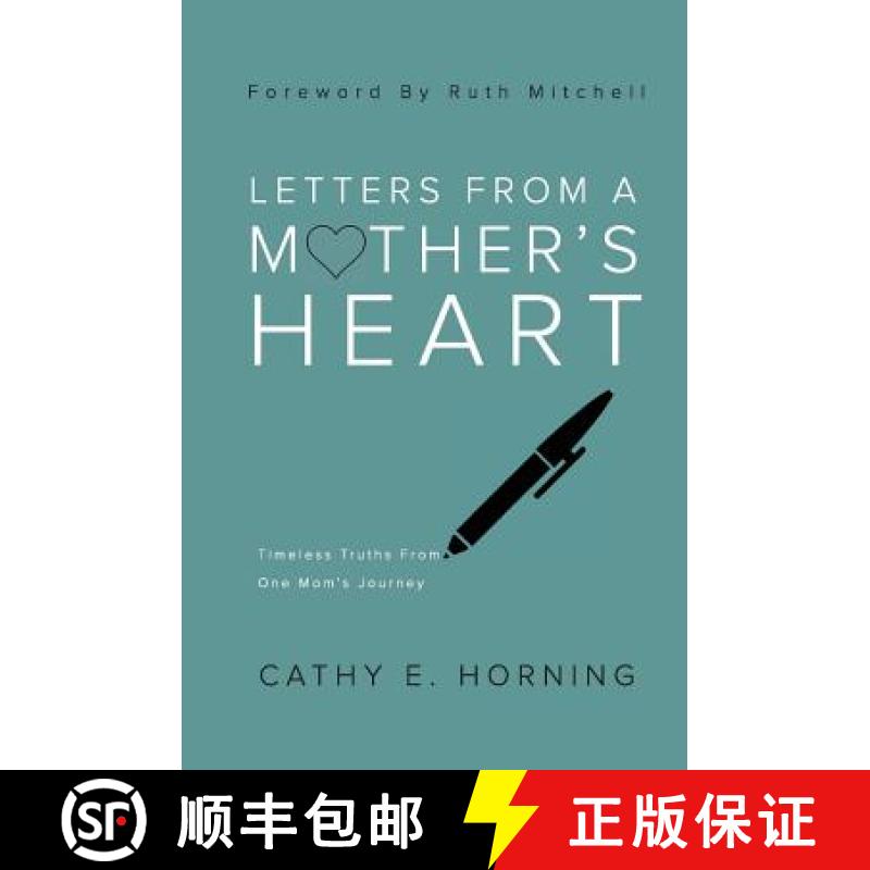 【3-4周达】Letters From A Mother's Heart: Timeless Truths From One Mom's Journey [9780692986295]
