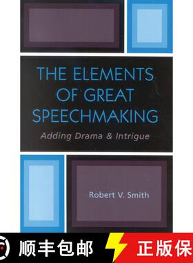 【3-4周达】The Elements of Great Speechmaking : Adding Drama & Intrigue [9780761828013]