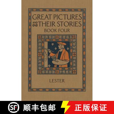 【3-4周达】Great Pictures and Their Stories Book Four: Interpreting Masterpieces to Children [9781640511477]