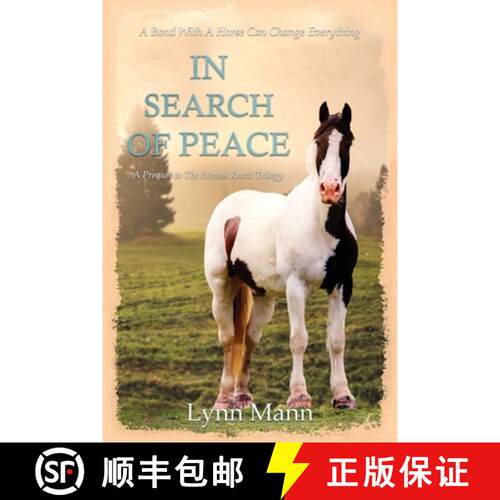 【3-4周达】In Search Of Peace: A Prequel to The Horses Know Trilogy [9781916172135]