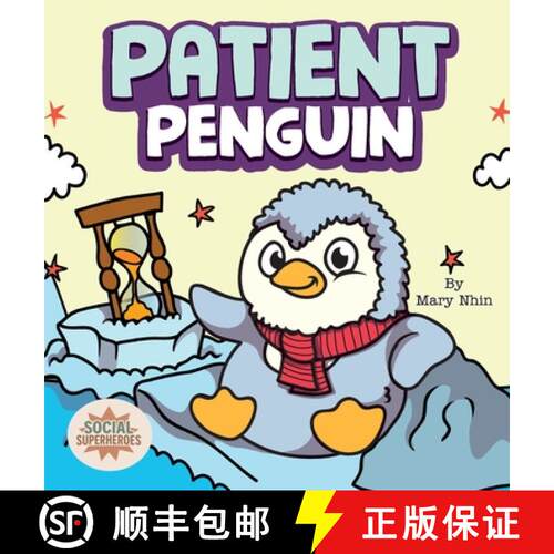 【3-4周达】精装 Patient Penguin: A Social Superhero's Rhyming Read Aloud to Waiting Calmly [9798896140993]