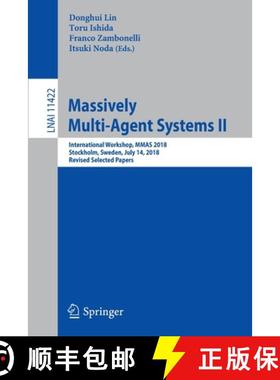 【3-4周达】Massively Multi-Agent Systems II : International Workshop, MMAS 2018, Stockholm, Sweden, J... [9783030209360]