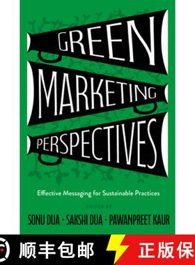【3-4周达】Green Marketing Perspectives: Effective Messaging for Sustainable Practices [9781836087731]