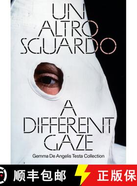 【3-4周达】A Different Gaze: Works from the Gemma de Angelis Testa Collection [9788867496839]