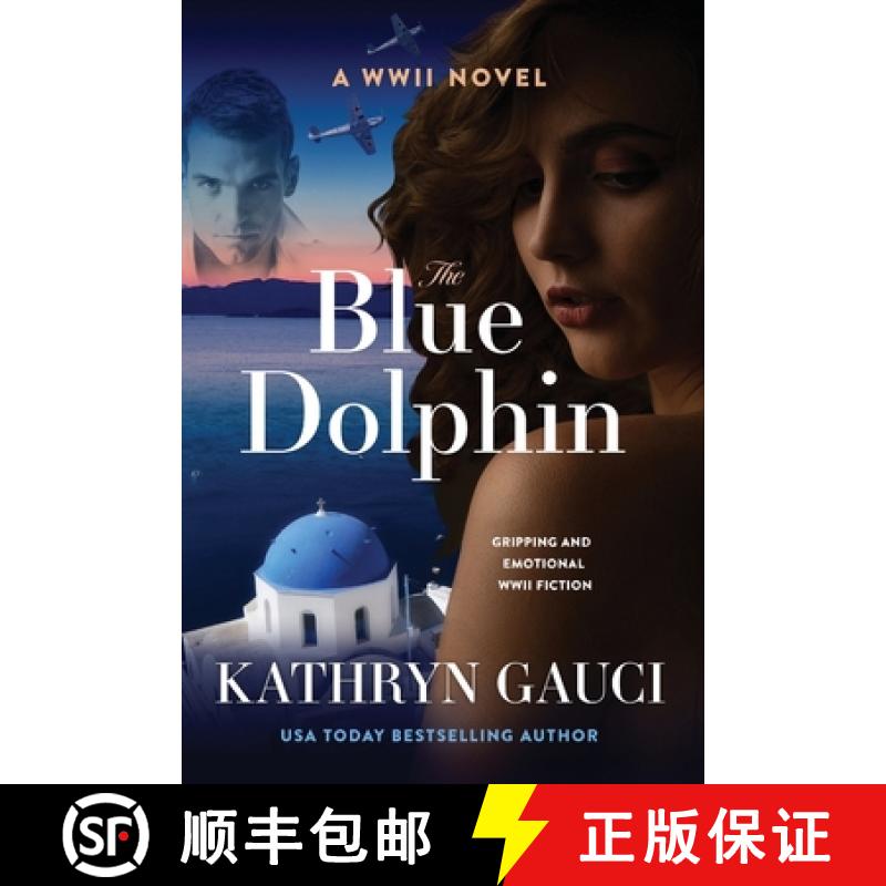【2-3周达】The Blue Dolphin: A World War II Novel [9780648714422]