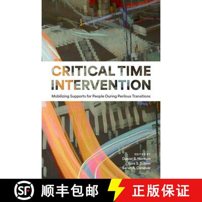 【3-4周达】精装 Critical Time Intervention: Mobilizing Supports for People During Perilous Transitions [9780197518113]