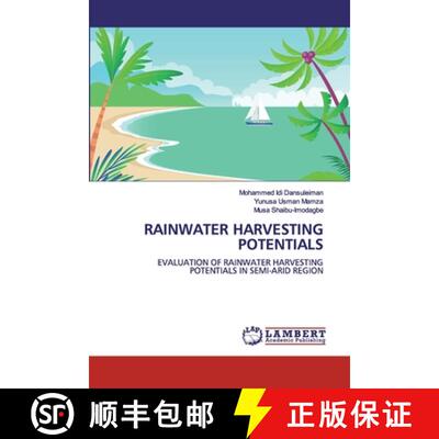 【3-4周达】RAINWATER HARVESTING POTENTIALS: EVALUATION OF RAINWATER HARVESTING POTENTIALS IN SEMI-ARI... [9783659565533]