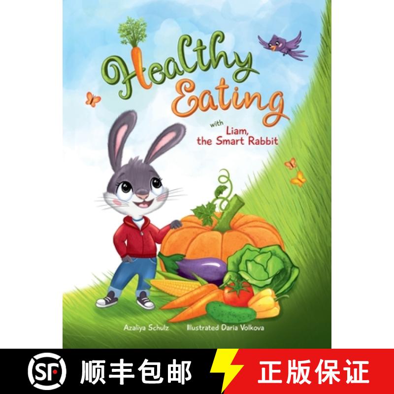 【3-4周达】Healthy Eating with Liam, the Smart Rabbit [9781737872740]