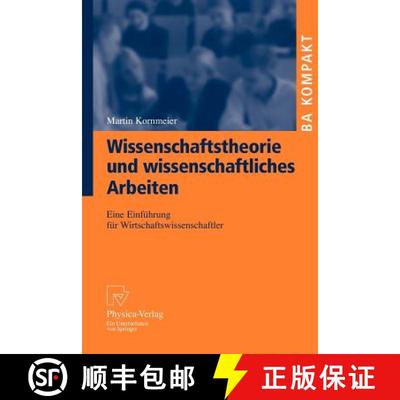 【3-4周达】Wissenschaftstheorie und wissenschaftliches Arbeiten : Eine Einführung für Wirtschaftswi... [9783790819182]