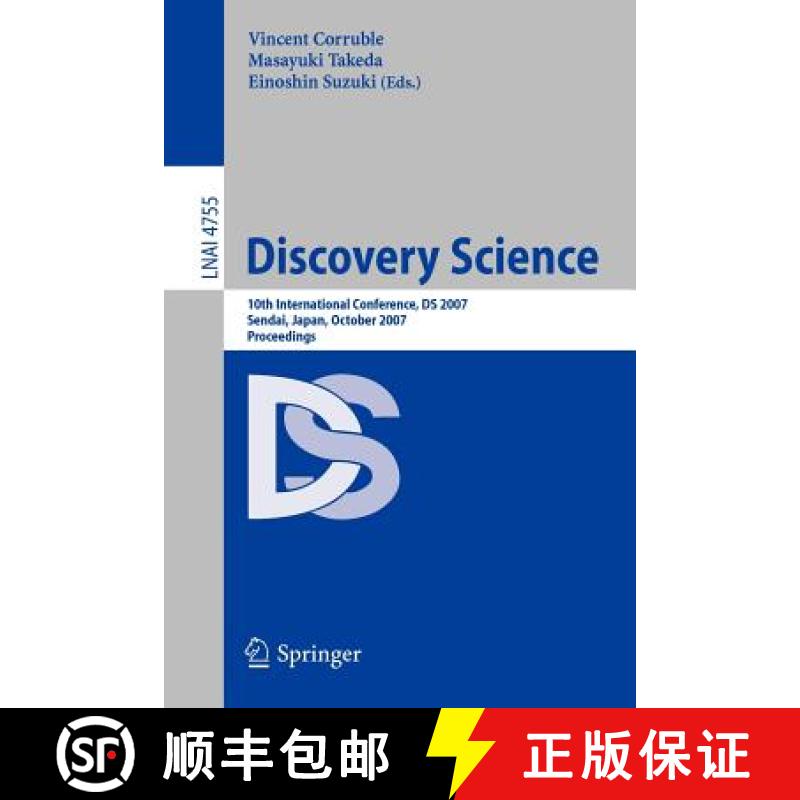 【3-4周达】Discovery Science : 10th International Conference, DS 2007 Sendai, Japan, October 1-4, 200... [9783540754879]