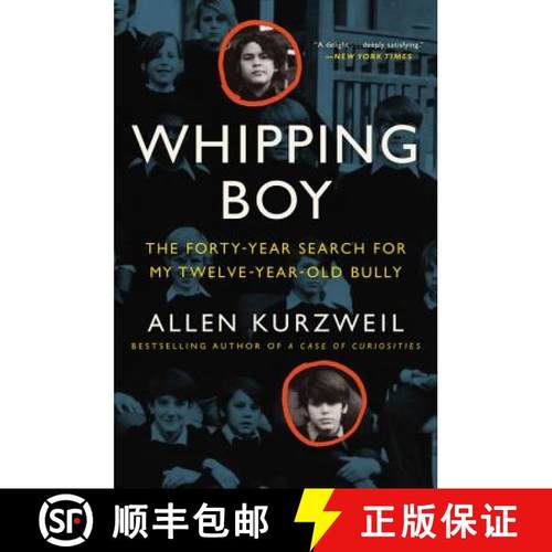 【3-4周达】Whipping Boy: The Forty-Year Search for My Twelve-Year-Old Bully: An Edgar Award Winner [9780062269492]