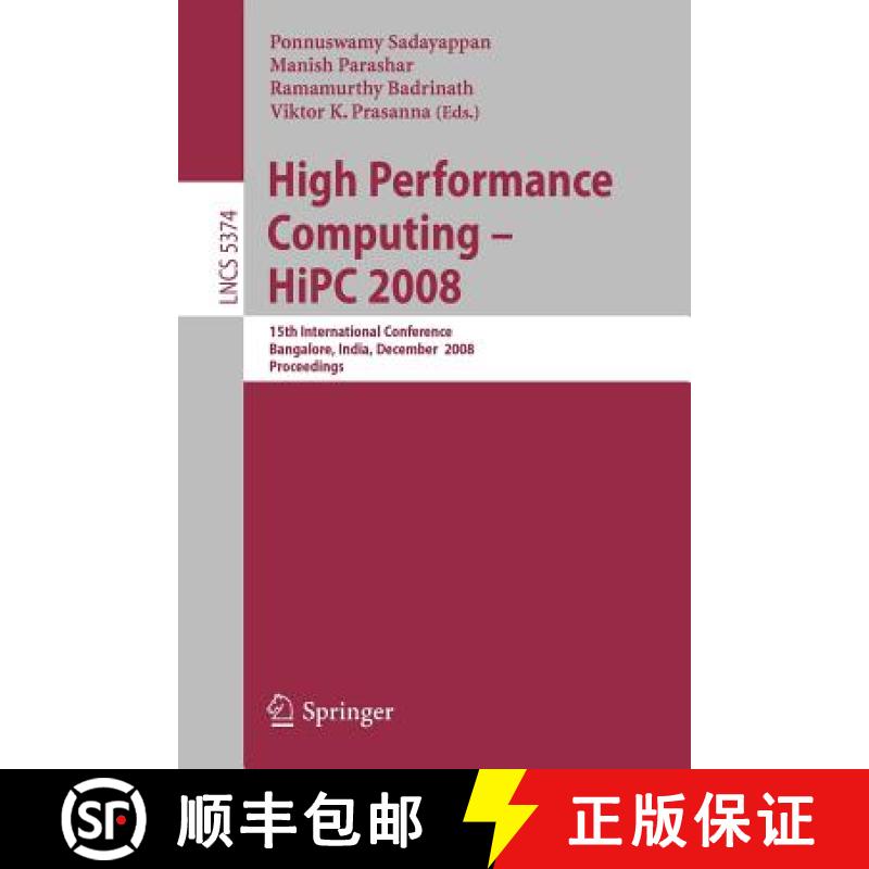 【3-4周达】High Performance Computing - HiPC 2008 : 15th International Conference, Bangalore, India, ... [9783540898931]