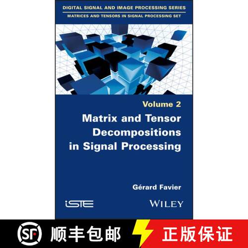 【3-4周达】精装 Matrix and Tensor Decompositions in Signal Processing, Volume 2 [9781786301550]