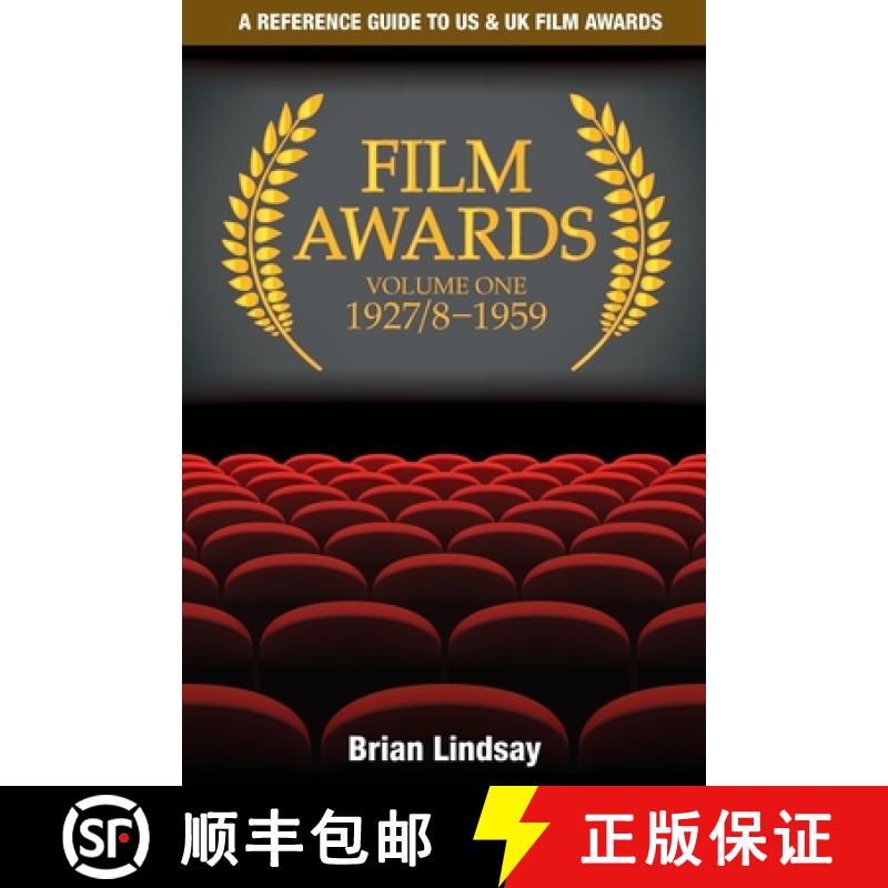 【3-4周达】Film Awards: A Reference Guide to US & UK Film Awards Volume One 1927/8-1959 [9780980490947]