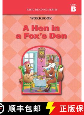 【3-4周达】A Hen in a Fox's Den (Level B Workbook), Basic Reading Series: Classic Phonics Program for... [9781937547028]