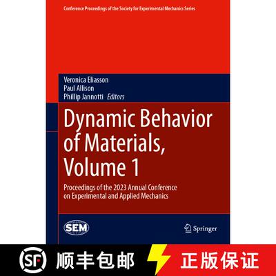【3-4周达】Dynamic Behavior of Materials, Volume 1: Proceedings of the 2023 Annual Conference on Expe... [9783031506451]