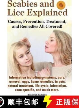【3-4周达】Scabies and Lice Explained. Causes, Prevention, Treatment, and Remedies All Covered! Infor... [9781941070017]