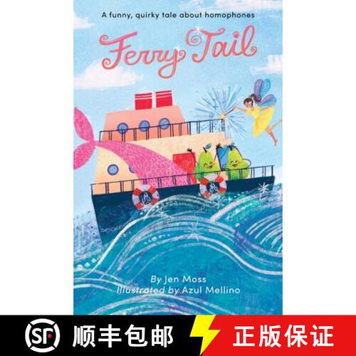 【3-4周达】精装 Ferry Tail: A funny, quirky tale about homophones [9798891240001]