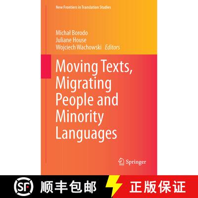 【3-4周达】精装 Moving Texts, Migrating People and Minority Languages (1st ed. 2017) [9789811037993]