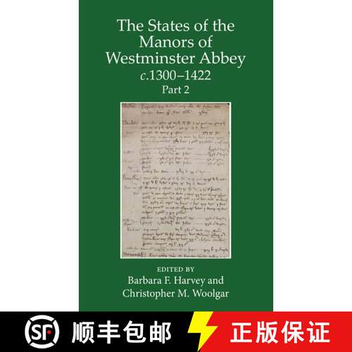 【3-4周达】精装 The States of the Manors of Westminster Abbey c.1300 to 1422, Part 2 [9780197266632]
