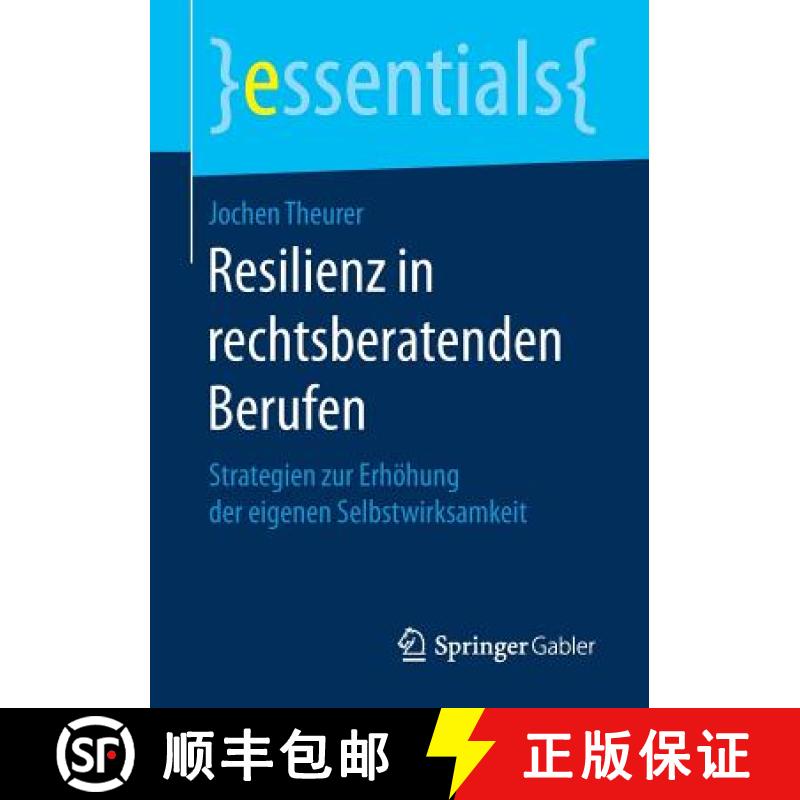 【3-4周达】Resilienz in rechtsberatenden Berufen : Strategien zur Erhöhung der eigenen Selbstwirksam... [9783658172145]