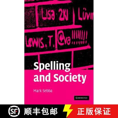 【3-4周达】Spelling and Society: The Culture and Politics of Orthography around the World [9780521848459]